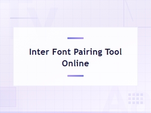 Online Font Pairing Tool for the Inter Typeface